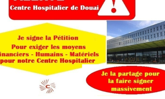 Les Ch’tis Douaisiens veulent conserver leur Centre Hospitalier !