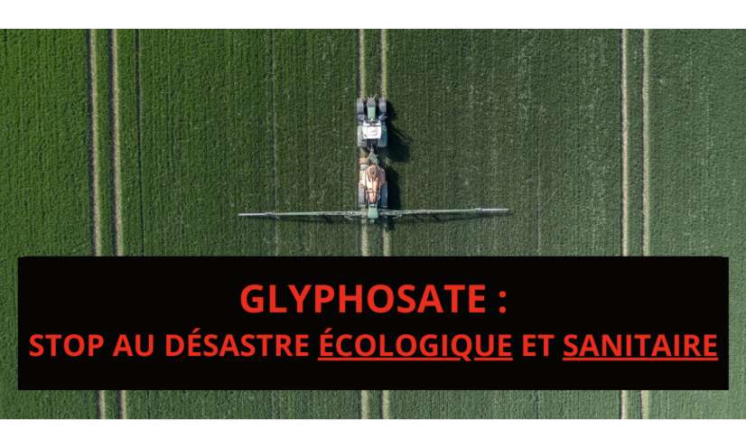 NON à la prolongation de l’autorisation du glyphosate !