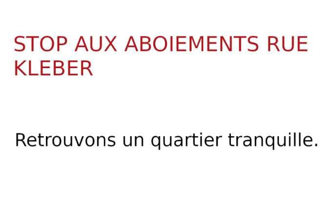 Stop aux aboiements incessants.