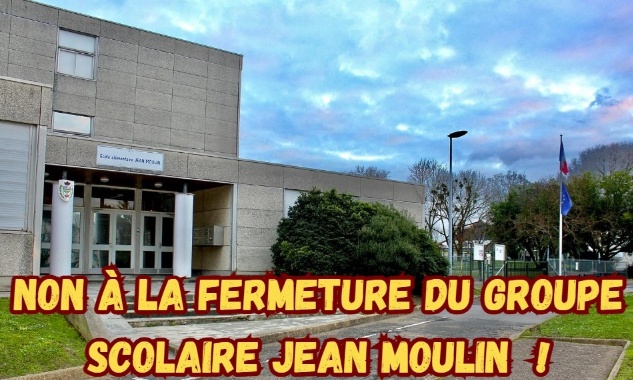 NON à la fermeture du groupe scolaire (Maternelle et Elémentaire) JEAN MOULIN, LE PECQ